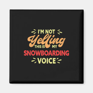 Íman Este É Meu Snowboard Voice Engraçado Snowboarder