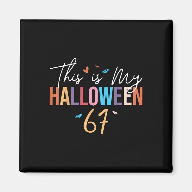 Íman Este É o Meu Halloween 67 Seis Sete Meme Divertido (Frente)