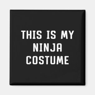 Íman Este É o Meu Traje de Ninja de Halloween Preguiços