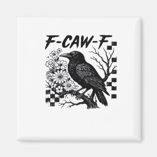 Íman Estilo engraçado e essencial F Caw F