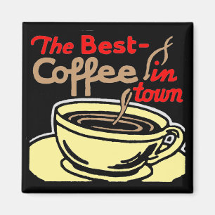 Íman Estilo Retroativo "Melhor Café na Cidade" Magneta