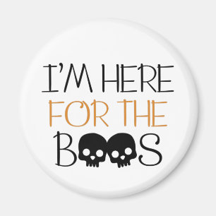 Íman Estou aqui para os Boos - Skull Halloween Pun