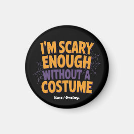 Íman Estou assustado o suficiente sem Dia de as Bruxas 