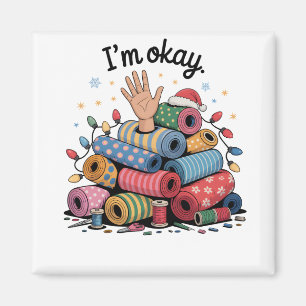 Íman Estou Bem Humor de Quilting Amantes do Natal