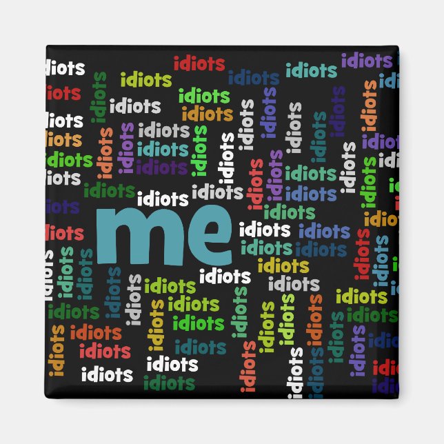 Íman Estou completamente cercado por um grupo de idiota (Frente)