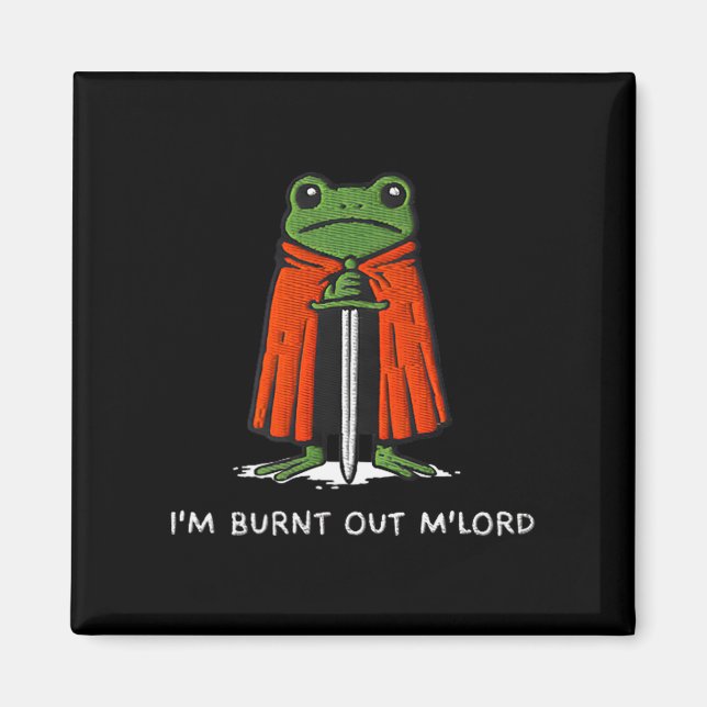 Íman Estou Esgotado M'lord Funny Knight Frog Meme Menin (Frente)