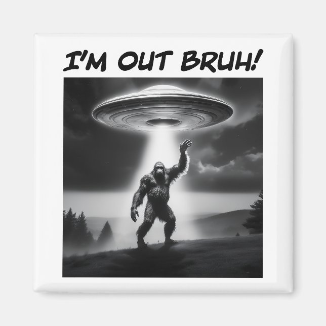 Íman Estou fora, Bruh! UFO Bigfoot (Frente)