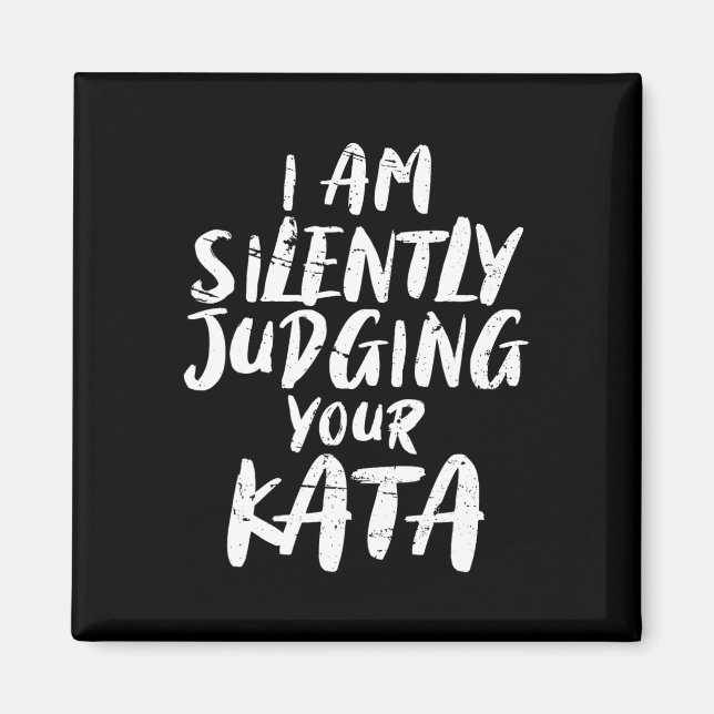 Íman Estou Julgando Silenciosamente Seu Kata Karate (Frente)