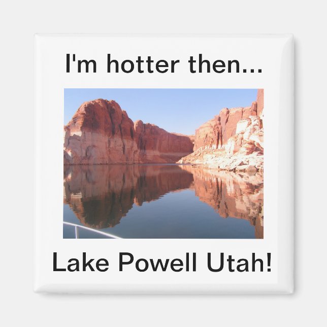 Íman Estou mais quente que o lago Powell Utah (Frente)