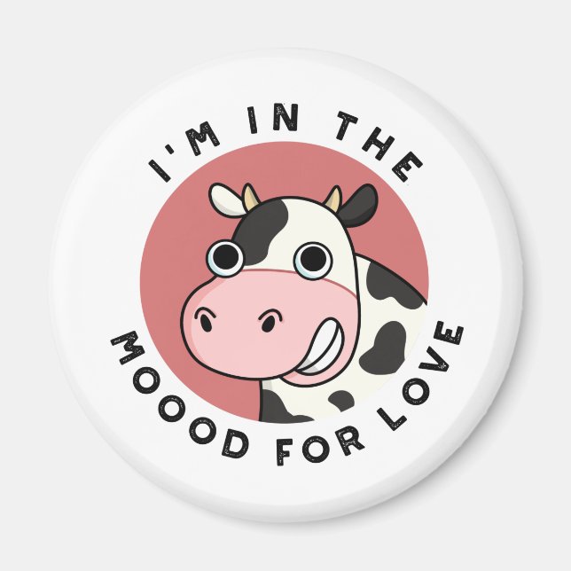 Íman Estou no Moood por amor, Cow Pun Engraçado (Frente)
