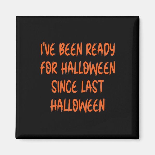 Íman Estou Pronta Para O Halloween Desde O Último Hallo (Frente)