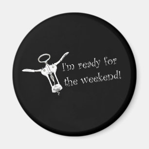 Íman Estou pronto para o ímã de fim de semana