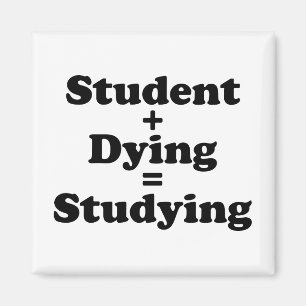 Íman Estudante Mais Morrendo É Igual Estudar