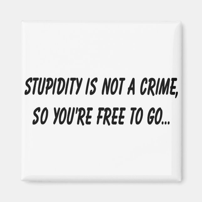 Íman Estupidez não é crime (Frente)