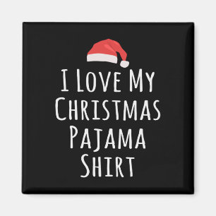 Íman Eu adoro a minha camisa de Natal do Pajama