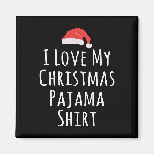 Íman Eu adoro a minha camisa de Natal do Pajama (Frente)