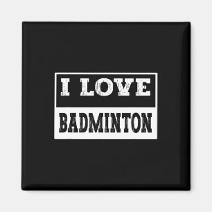 Íman Eu Adoro Design De Badminton Para Todos Os Pais De