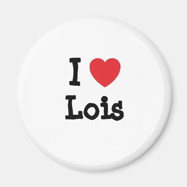 Íman Eu adoro Lois Heart-Shirt (Frente)
