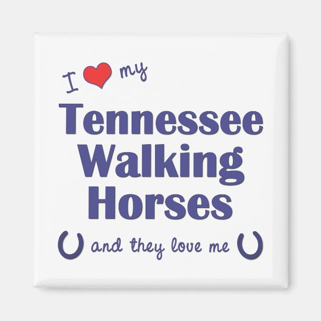 Íman Eu Adoro Meus Cavalos Caminhando Do Tennessee (Vár (Frente)