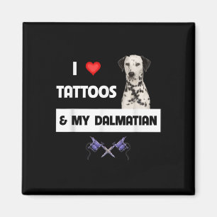 Íman Eu Adoro Tatuagens E Meu Cachorro Dalmaciano Tatua