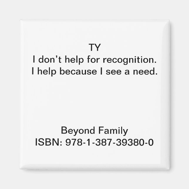 Íman Eu ajudo porque vejo uma necessidade. (Frente)