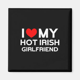 Íman Eu Amo A Minha Quente Irlandesa Namorada irlandesa