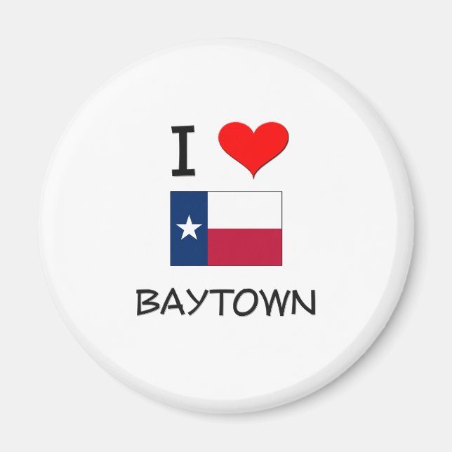 Íman Eu amo Baytown Texas (Frente)