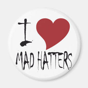 Íman Eu amo Hatters loucos