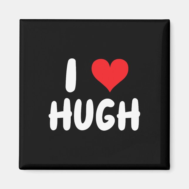 Íman Eu Amo Hugh - Coração - Nome  (Frente)