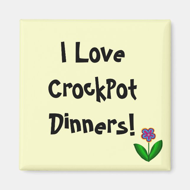 Íman Eu amo jantares no CrockPot! - ímã (Frente)