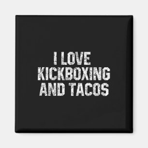 Íman Eu Amo Kickboxing E Tacos Engraçado Kickbox Martia