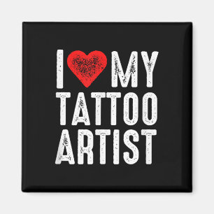 Íman Eu Amo Meu Artista De Tatuagem
