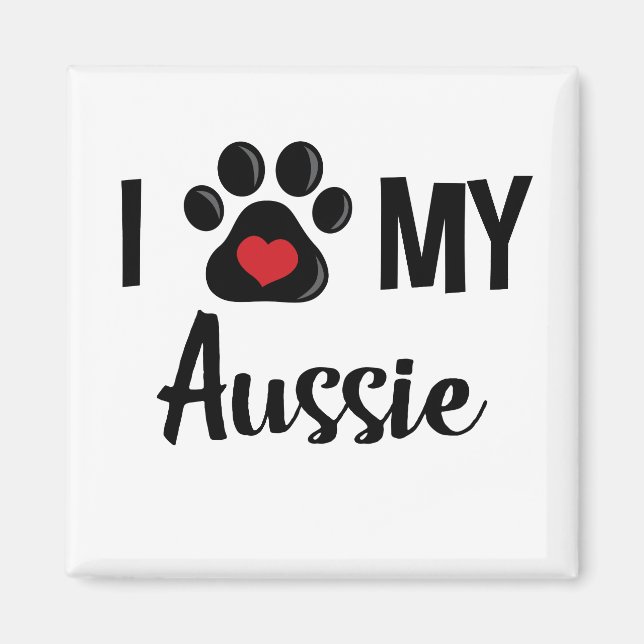 Íman Eu Amo Minha Aussie (Frente)