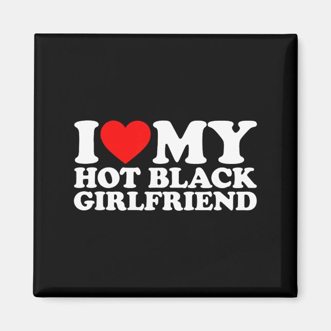 Íman Eu Amo Minha Namorada Negra e Gostosa (Frente)