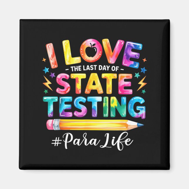 Íman Eu Amo O Último Dia de Testes Estaduais Funny para (Frente)