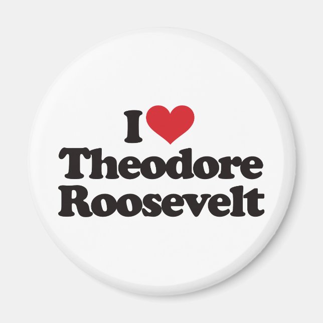 Íman Eu Amo Theodore Roosevelt (Frente)