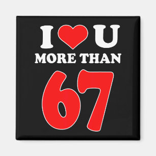 Íman Eu Amo Você Mais Do Que 67 Valentines 6 7 Meme Sei