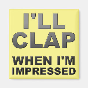 Íman Eu aplaudo quando estou impressionada com Imã de g