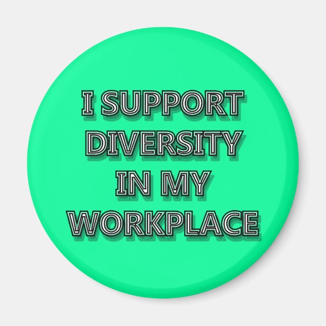 Íman Eu apoio a diversidade no meu planeta de trabalho (Frente)