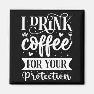 Íman Eu Bebo Café Para Sua Proteção