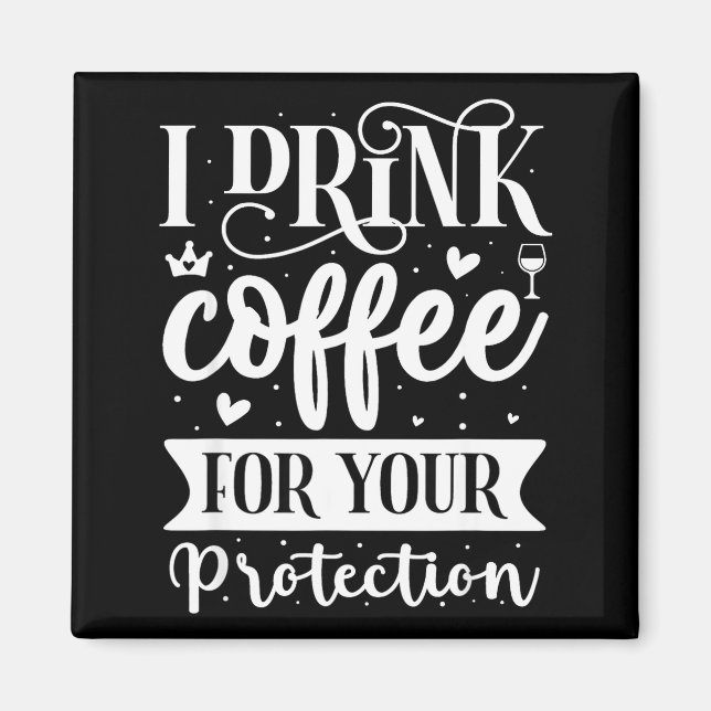 Íman Eu Bebo Café Para Sua Proteção  (Frente)