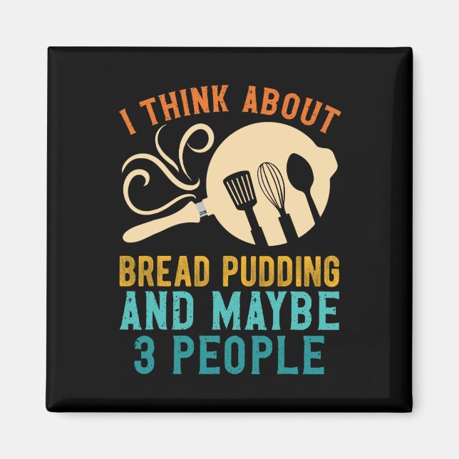 Íman Eu Caio Em Pão Favorito Pudim E Talvez Três (Frente)