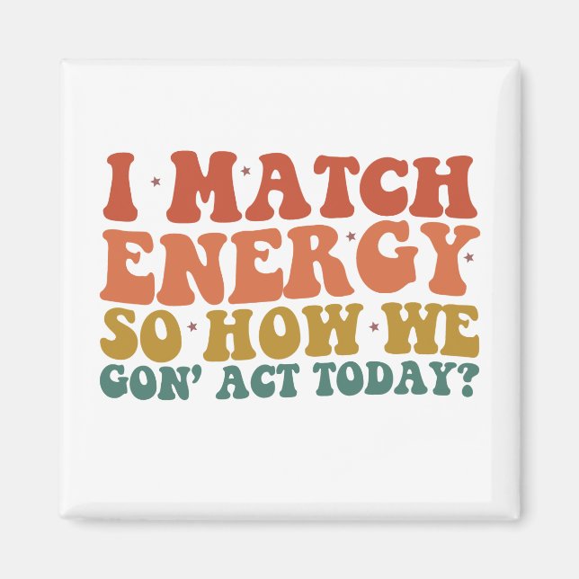 Íman Eu Combino Energia Então Como Vamos Agir Hoje Sarc (Frente)