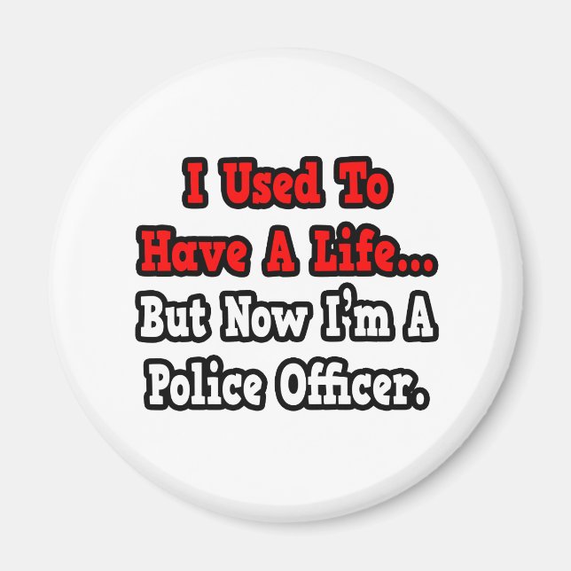 Íman Eu costumava ter um agente da polícia... (Frente)