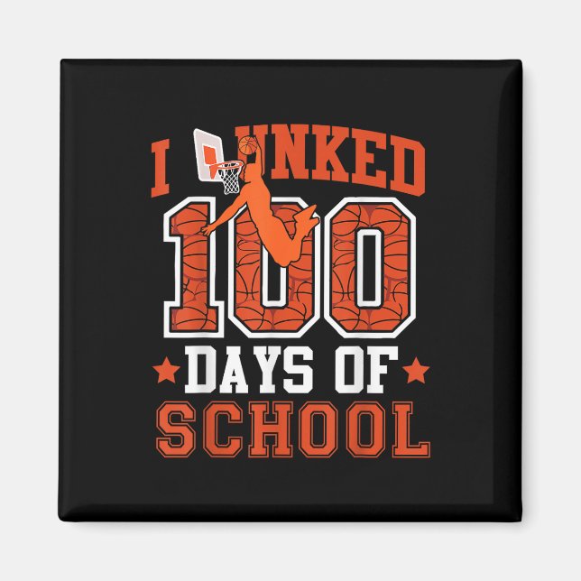 Íman Eu Dava 100 Dias De Basquete Escolar 100º Dia K (Frente)