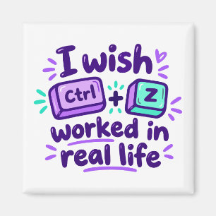 Íman Eu desejaria que o Ctrl Z funcionasse na vida real