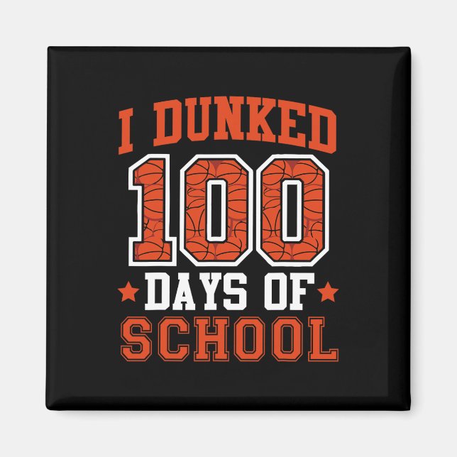 Íman Eu Dunked 100 Dias De Esboço Escolar 100º Dia Cria (Frente)
