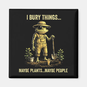 Íman Eu enterro coisas talvez plantas talvez pessoas