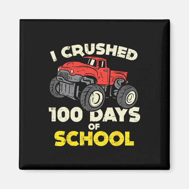 Íman Eu Esmagava 100 Dias de Caminhão de Monstro Escola (Frente)