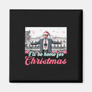 Íman Eu Estarei Em Casa Para O Natal Engraçado Xmas Paj